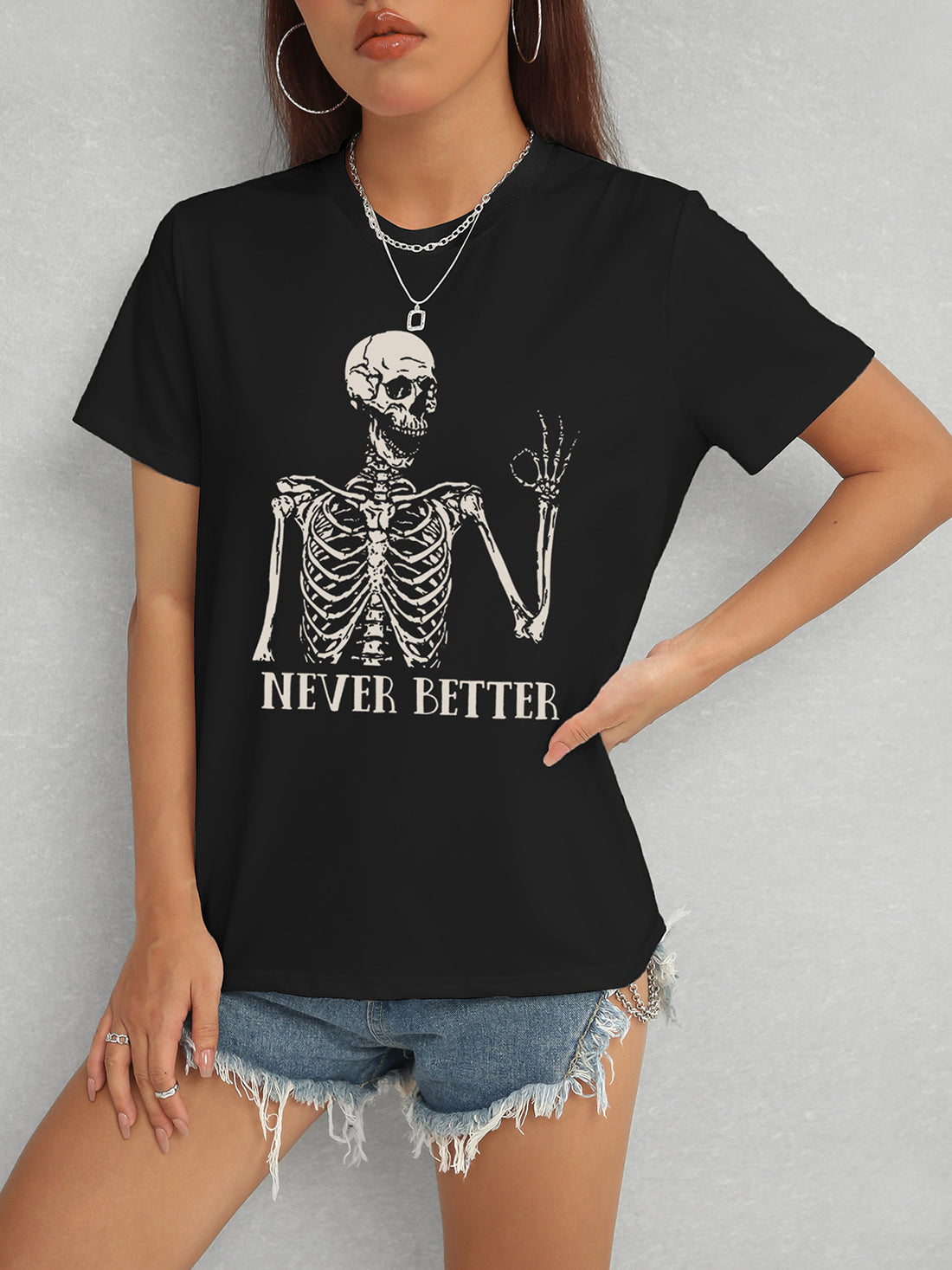 NEVER BETTER Round Neck Short Sleeve T-Shirt